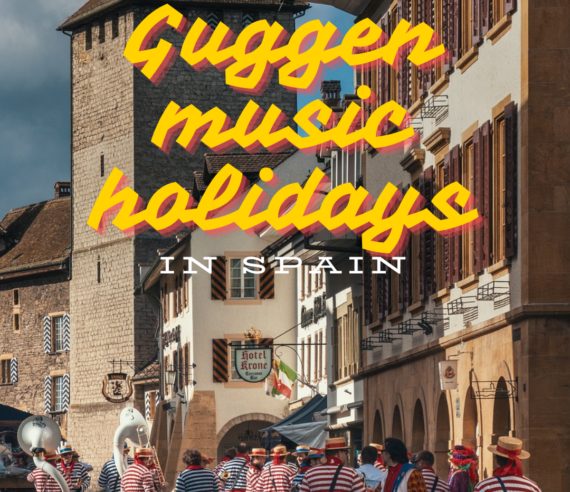 Spain Guggen music holidays